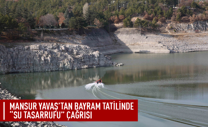 Başkan Yavaş'tan bayram tatilinde su tasarrufu çağrısı