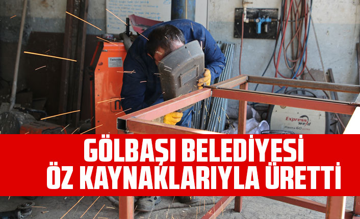 GÖLBAŞI BELEDİYESİ ÖZ KAYNAKLARIYLA ÜRETTİ