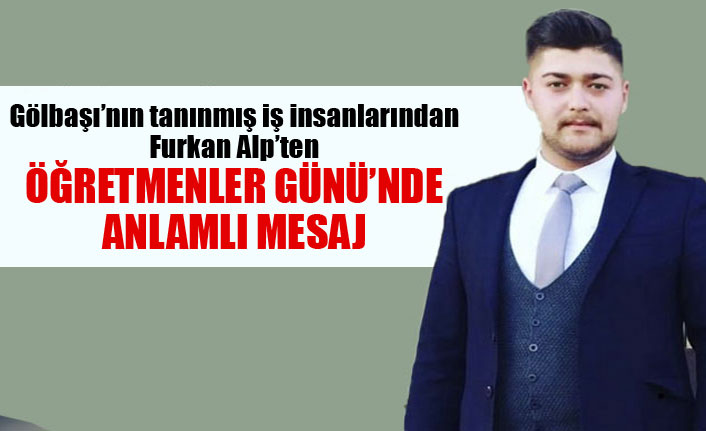 Furkan Alp'ten Öğretmenler Günü mesajı