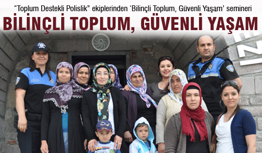 Bilinçli Toplum, Güvenli Yaşam