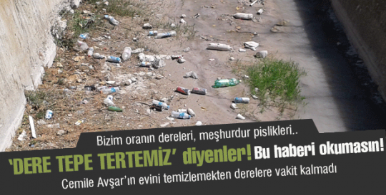 Dere tepe Tertemiz!