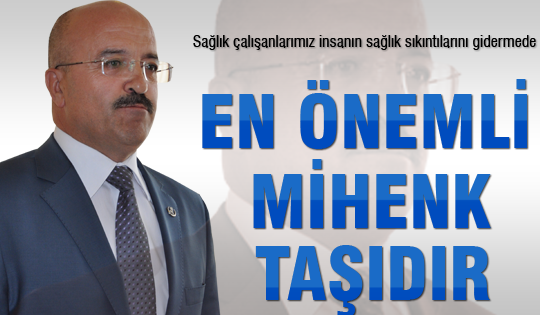 En önemli mihenk taşıdır