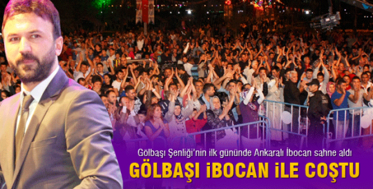 Gölbaşı İbocan ile coştu