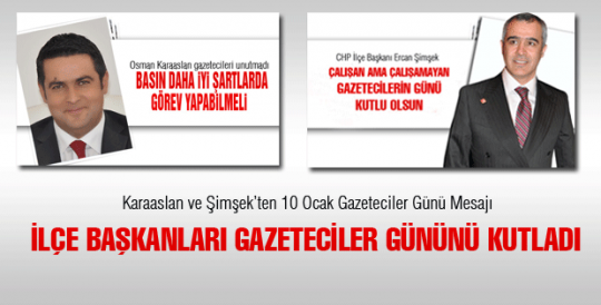 İlçe Başkanlarından 10 Ocak Mesajı