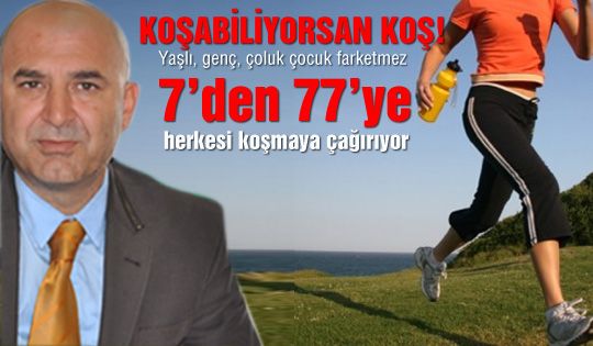 Koşabiliyorsan koş!