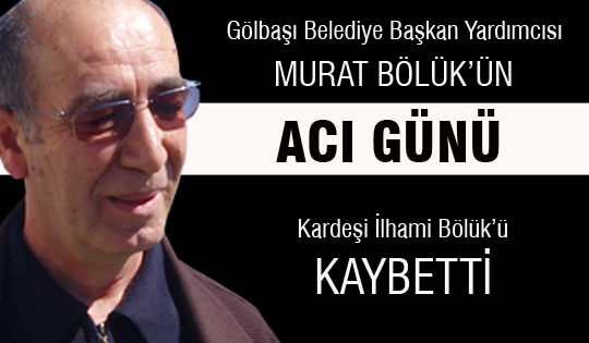 Murat Bölük'ün acı günü