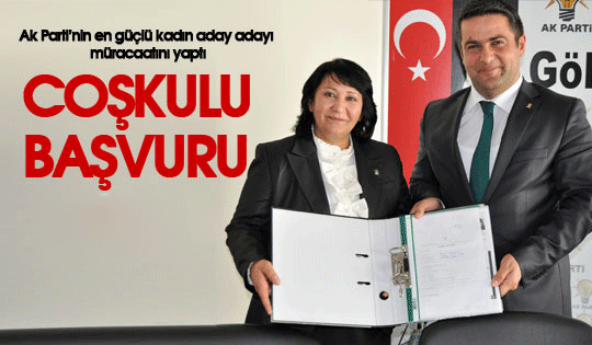 Nergül Yıldırım, aday adayı müracaatını yaptı