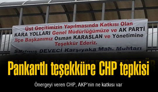 Pankartlı teşekküre CHP tepkisi