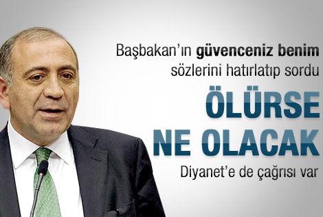 Tekin: Yarın Başbakan ölse ne olacak