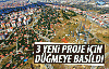 Büyükşehir'den 3 yeni proje