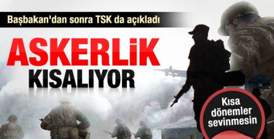 TSK'dan askerliğin kısaltılması hakkında açıklama