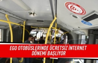 EGO otobüslerinde ücretsiz internet dönemi başlıyor