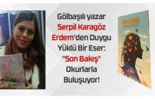 Gölbaşılı Yazar Serpil Karagöz Erdem'den...