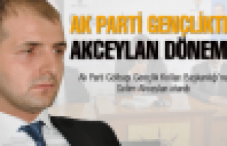 Ak Parti Gençlikte Akceylan dönemi