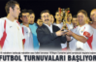 Futbol Turnuvaları Başlıyor