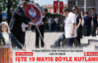 İşte 19 Mayıs böyle kutlanır